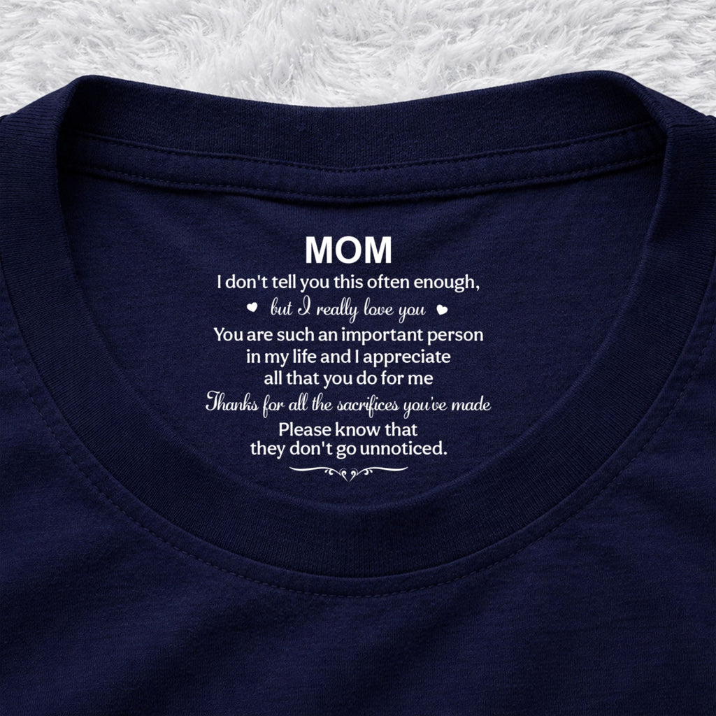 Custom Mother's Day Gift for Mom & Grandma • I Appreciate All - Personalized Inside Neck Print T-Shirt