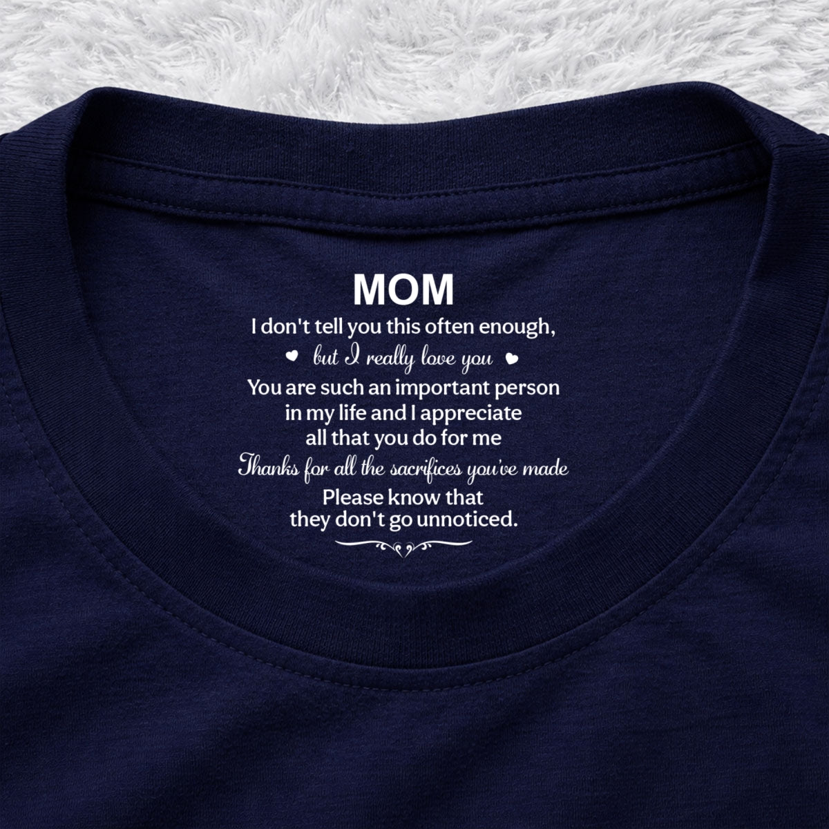 Custom Mother's Day Gift for Mom & Grandma • I Appreciate All - Personalized Inside Neck Print T-Shirt