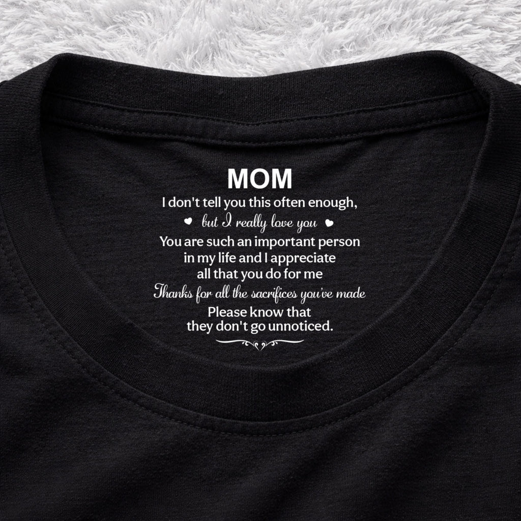 Custom Mother's Day Gift for Mom & Grandma • I Appreciate All - Personalized Inside Neck Print T-Shirt