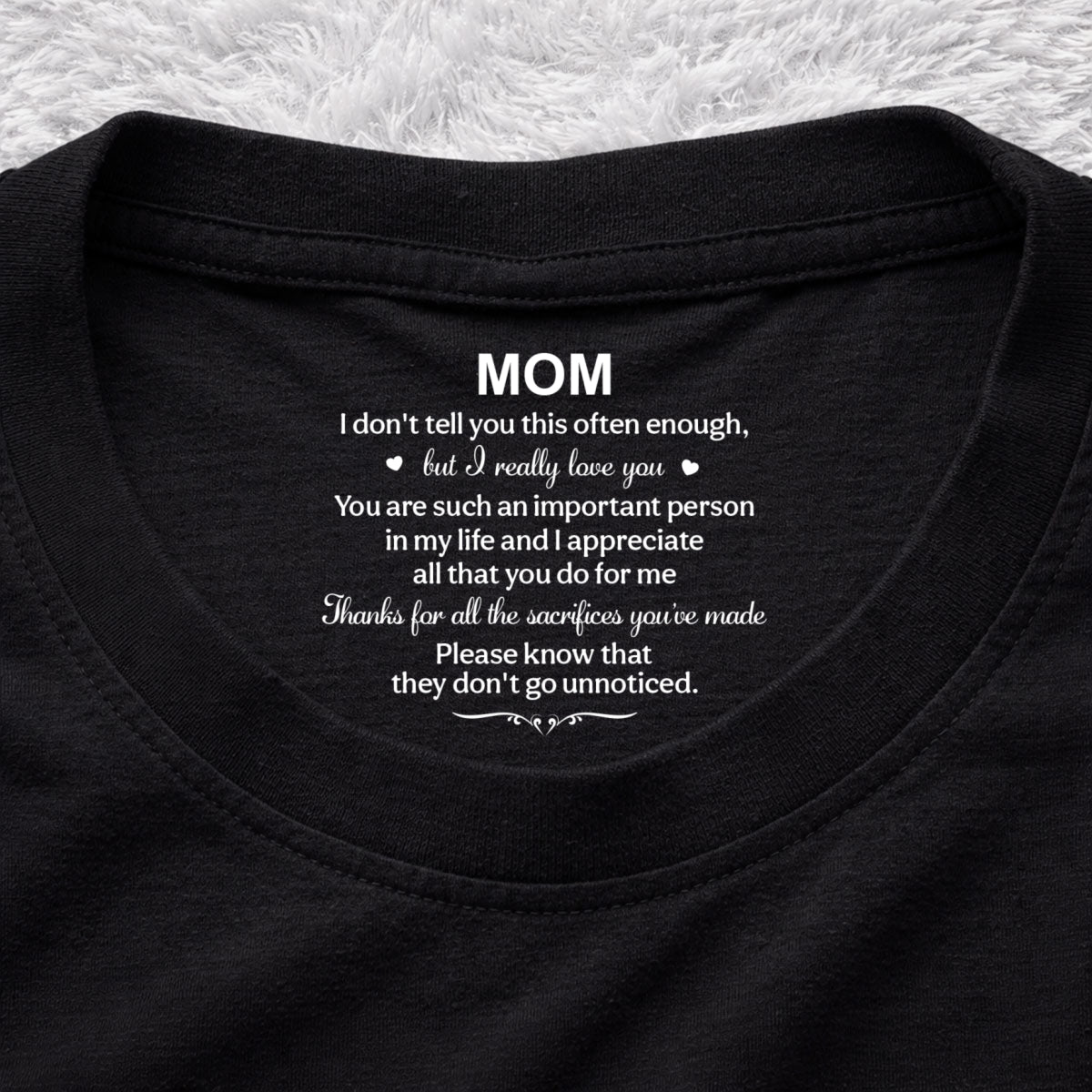Custom Mother's Day Gift for Mom & Grandma • I Appreciate All - Personalized Inside Neck Print T-Shirt