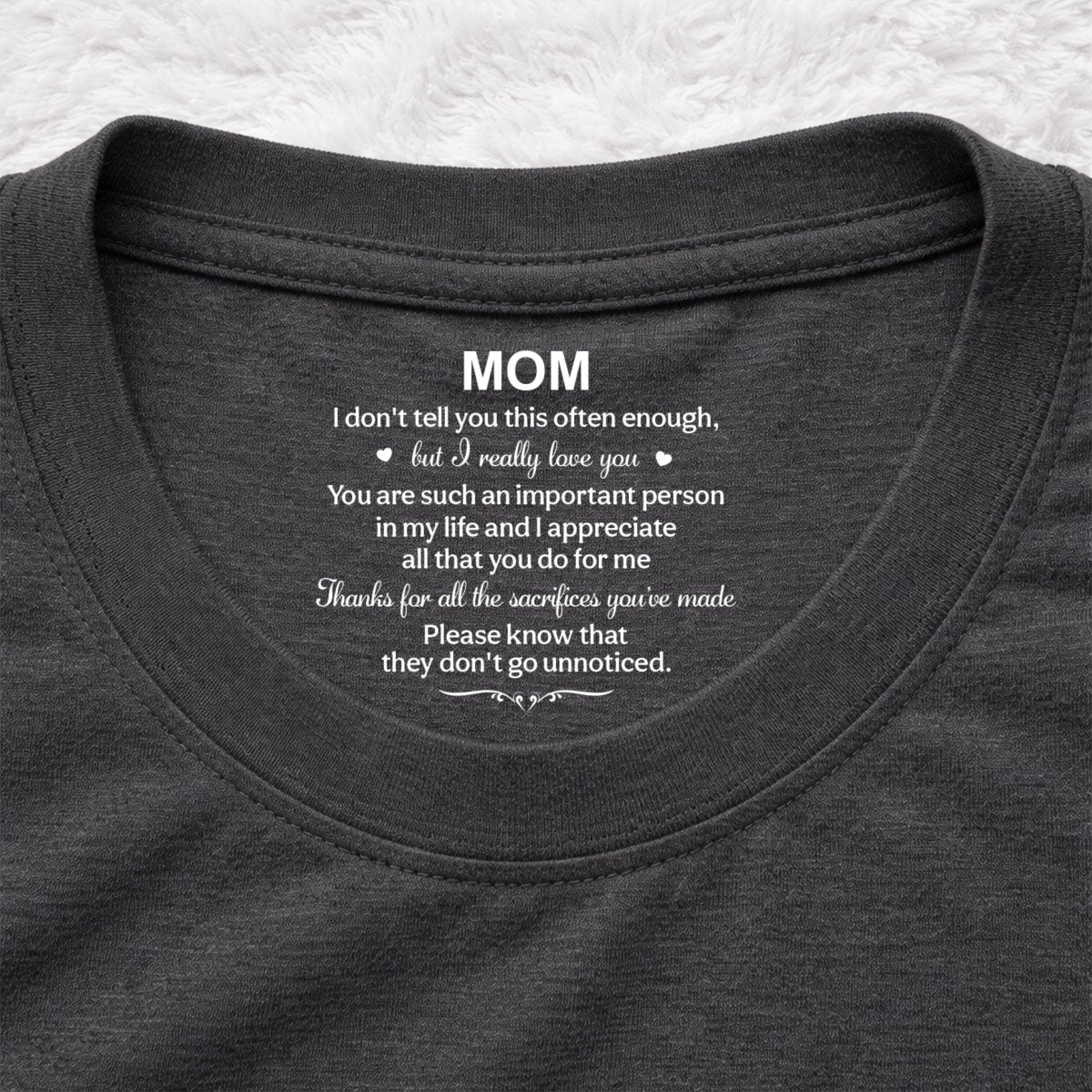 Custom Mother's Day Gift for Mom & Grandma • I Appreciate All - Personalized Inside Neck Print T-Shirt
