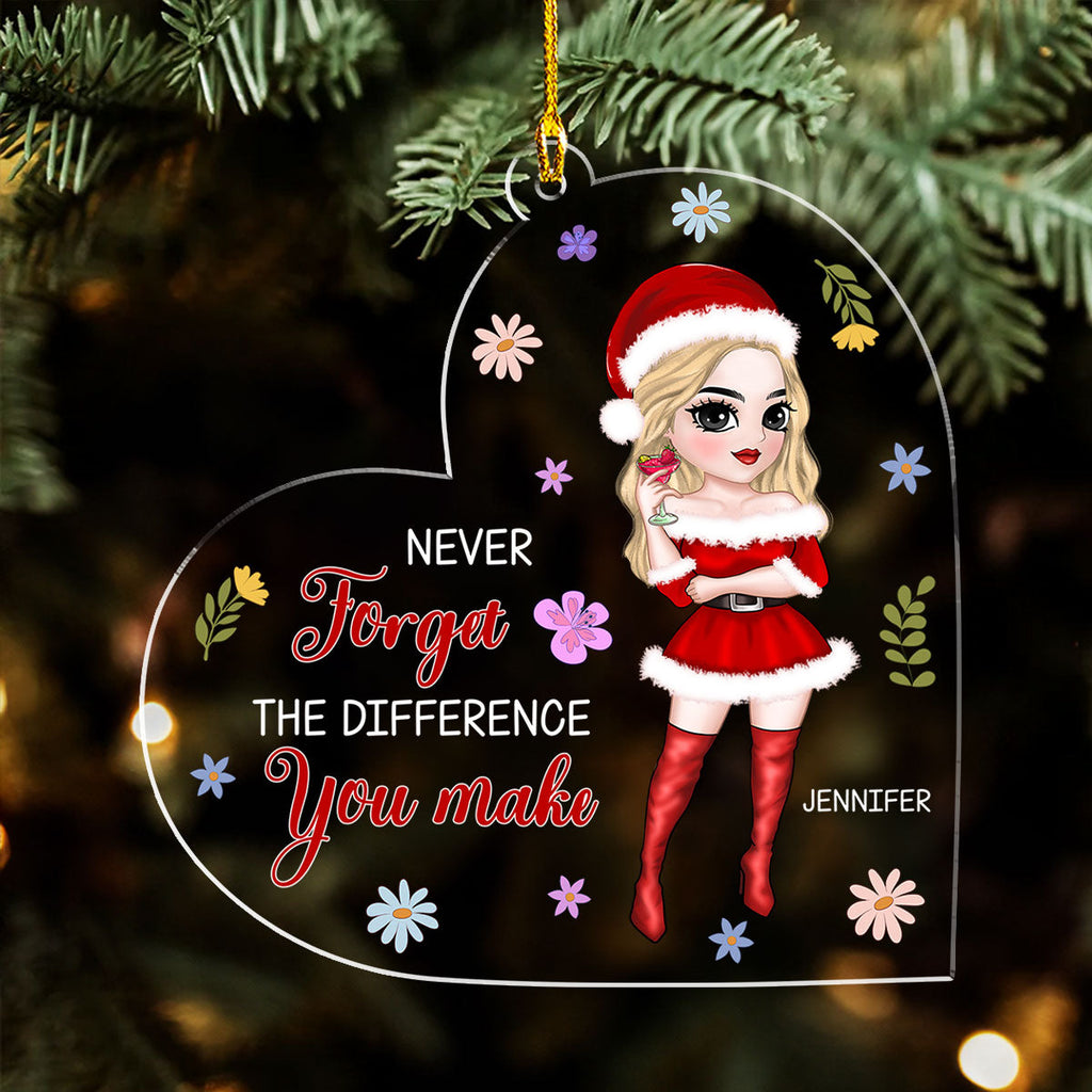 Custom Friendship Christmas Ornament, Best Friend Gift •  Never Forget The Difference You Make - Personalized Acrylic Ornament