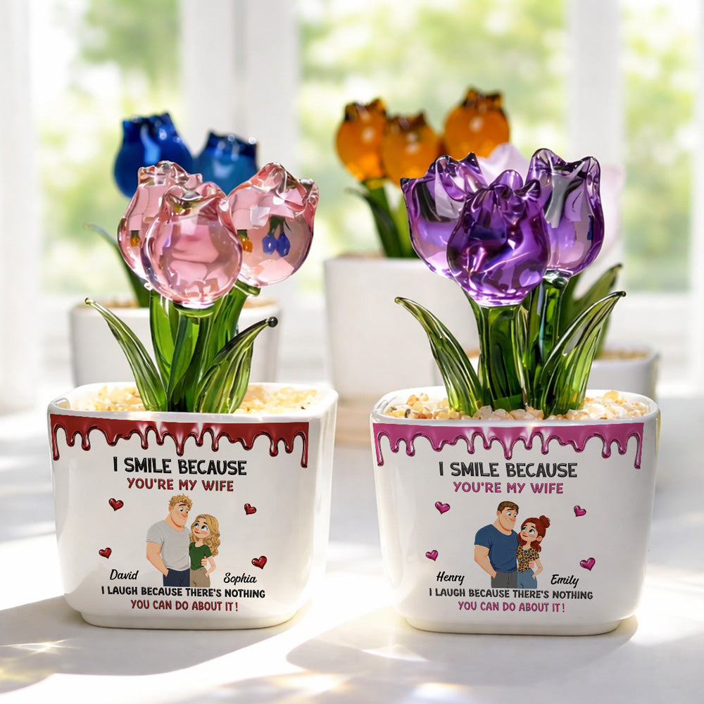 Custom Glass Flower Keepsake, Romantic Anniversary Gift for Wife • Because You Are My Wife - Personalized Glass Everlasting Tulips