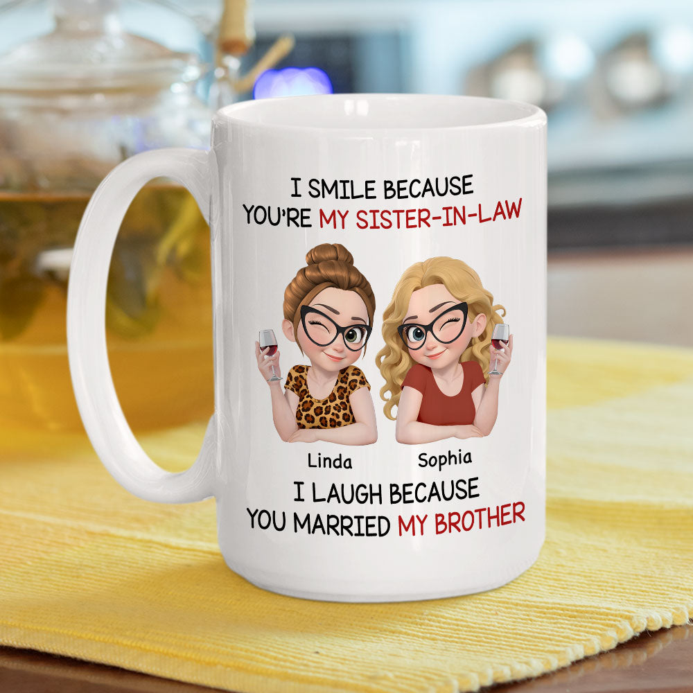 Custom Christmas & Birthday Gift For Sister • Laugh Because You Married My Brother - Personalized Coffee Mug