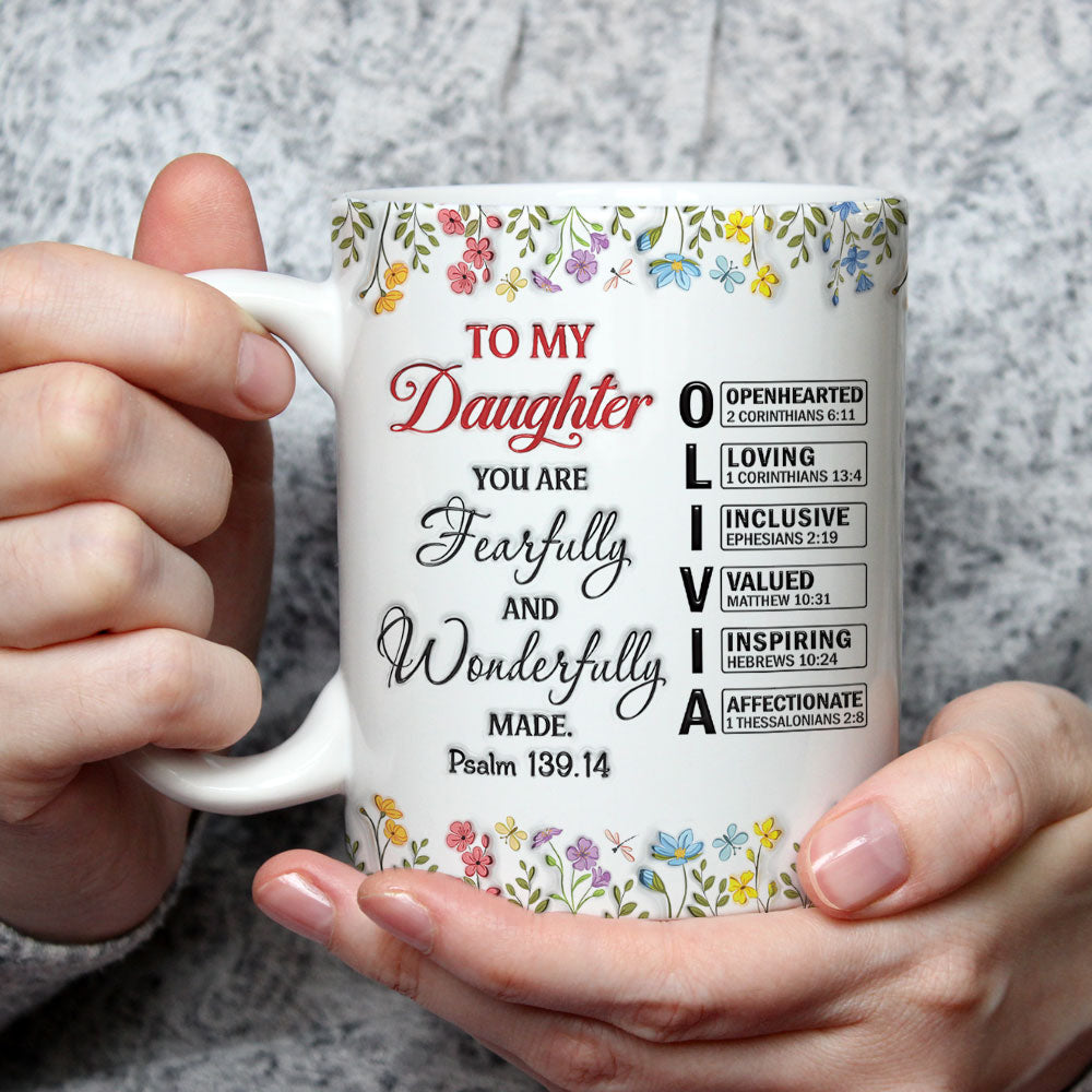 Custom Christmas & Birthday Gift for Daughter • You Are Fearfully - Personalized 3D Inflated Effect Mug
