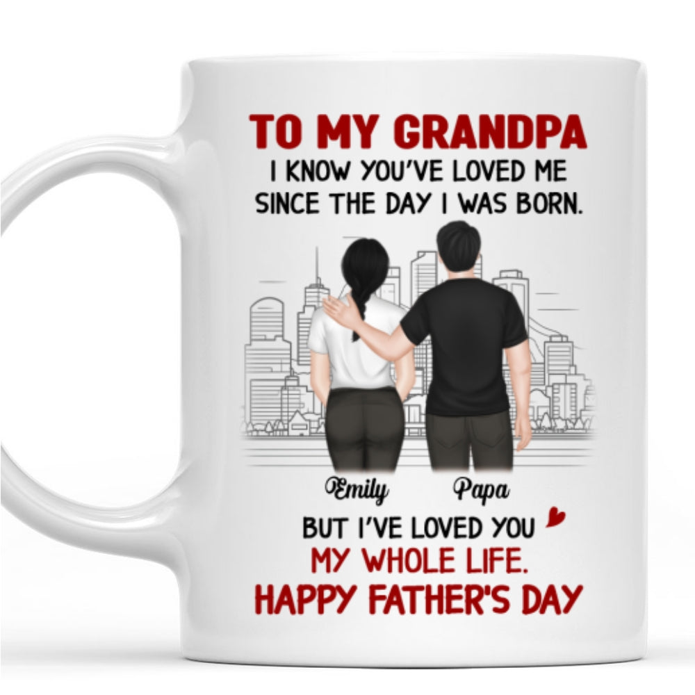 Custom Father's Day, Special Gift for Dad & Grandpa • Loved By You From Day One - Personalized Coffee Mug