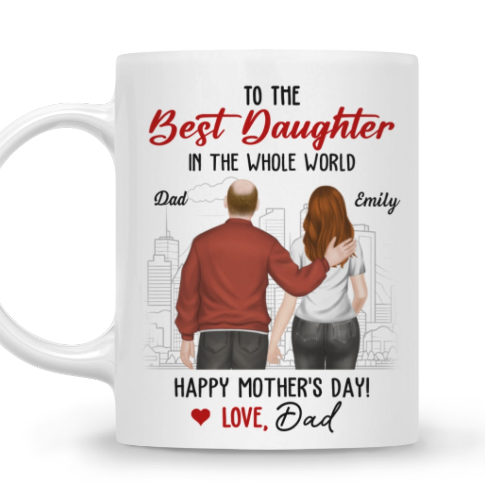 Custom Christmas & Birthday Gift for Daughter • To The Best Daughter Ever - Personalized Coffee Mug