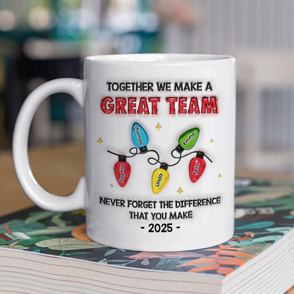 Custom Coworker, Christmas & Birthday Team Appreciation Gift • Together We Make The Difference - Personalized 3D Inflated Effect Mug