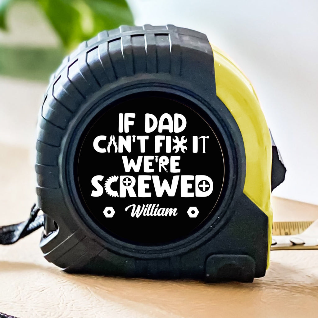 Dad Can Fix - Personalized Tape Measure