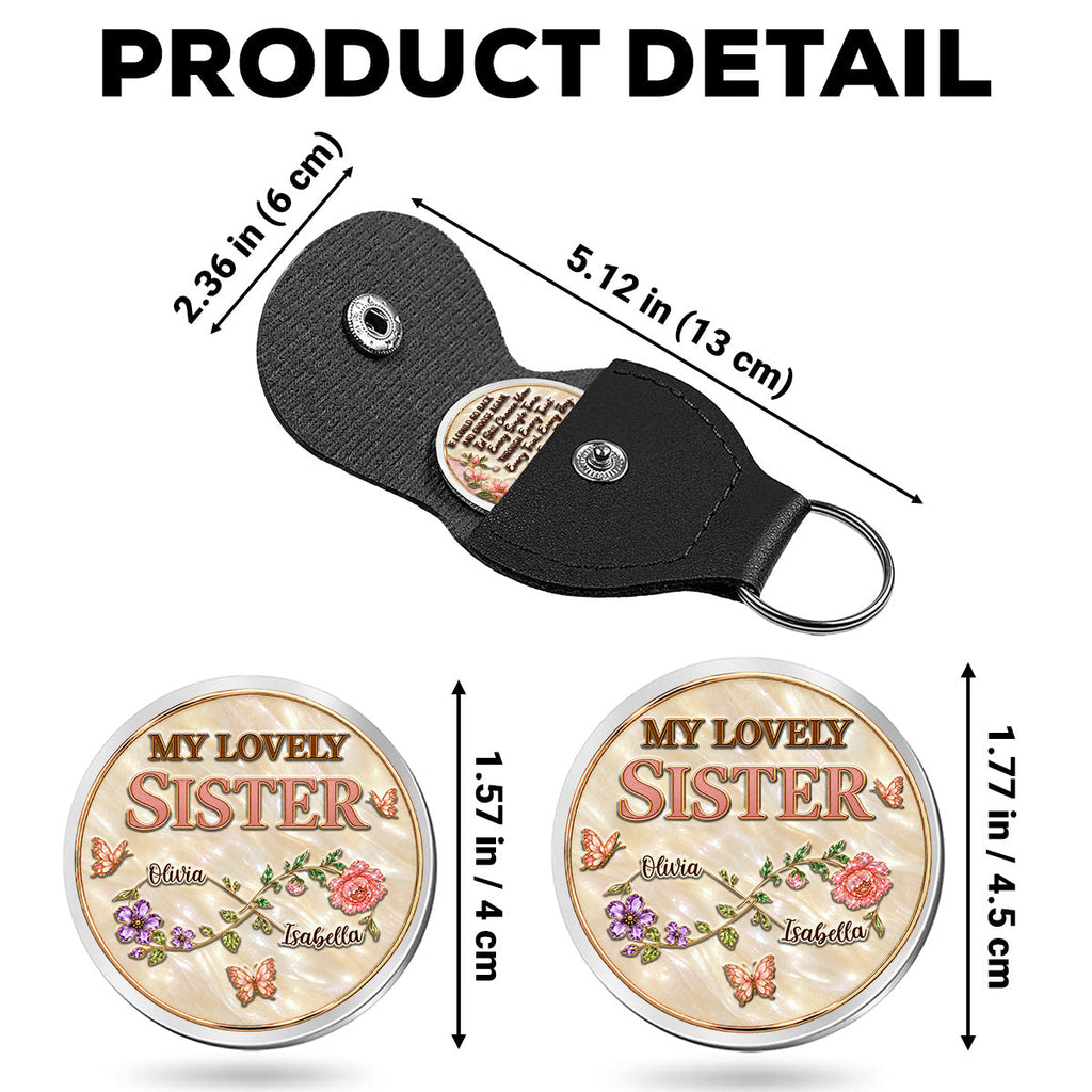 Custom Sister Siblings Coin Keychain, Christmas Birthday Gifts • Still Choose You Sister - Personalized 3D Printing Pocket Hug