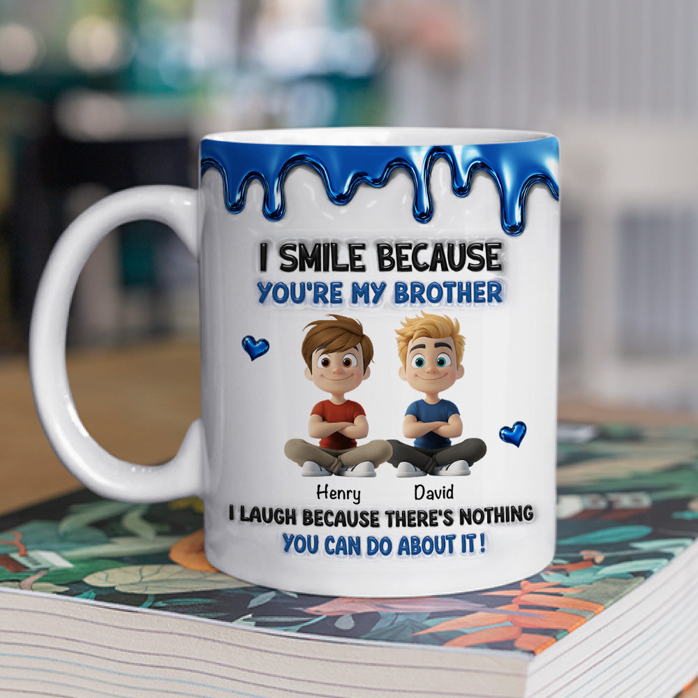 Custom Christmas & Birthday Gift For Brother • Because You Are My Brother - Personalized 3D Inflated Effect Mug