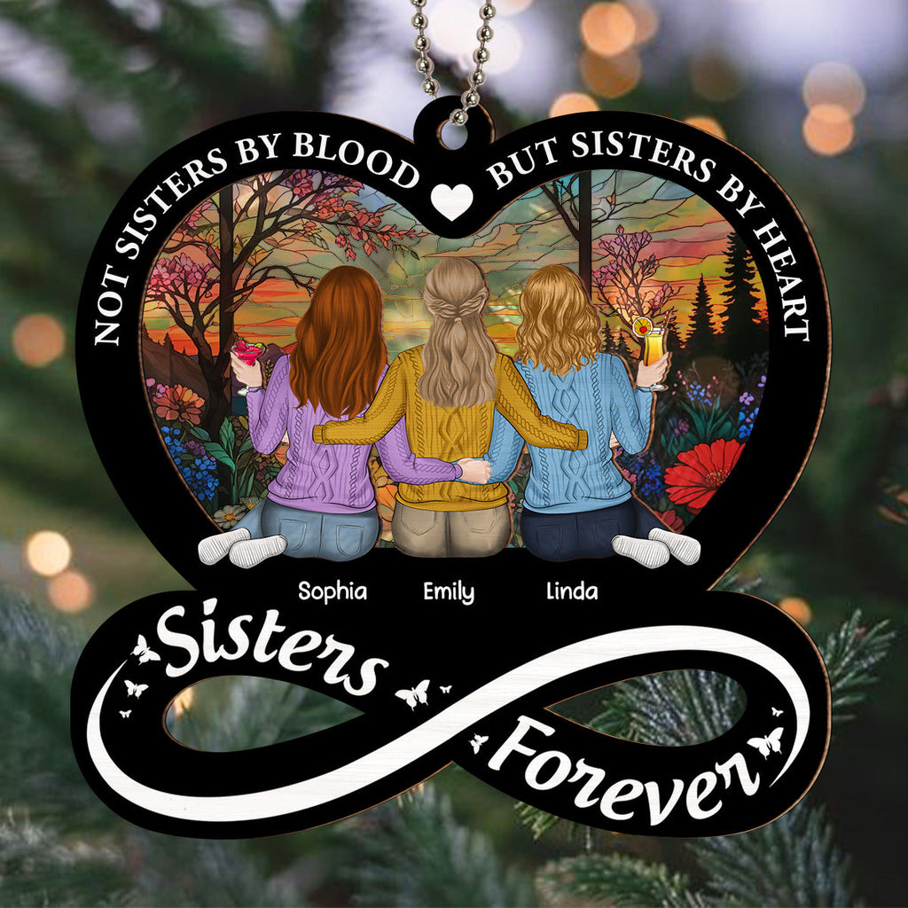 Custom Friendship Christmas Ornament, Best Friend Gift •  Not Sisters By Blood But Sisters By Heart - Personalized Suncatcher Ornament