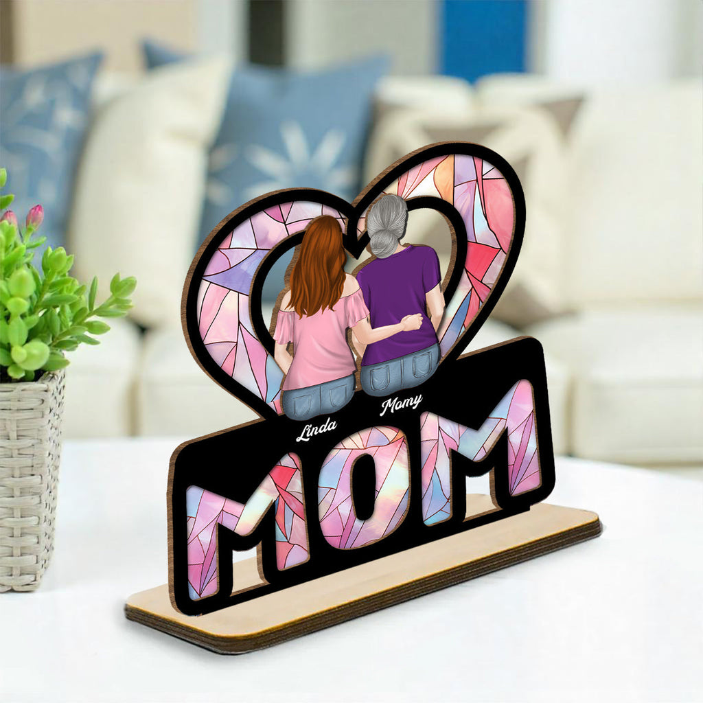Custom Mother's Day Decor, Gift for Mom & Grandma • We Love You Mom - Personalized 2-Layer Wood Plaque With Flat Base