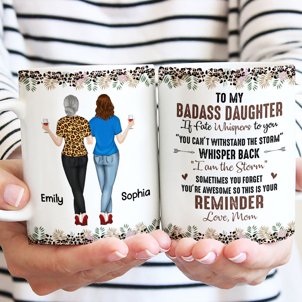 Custom Mother's Day Gift for Daughter • To My Badass Daughter - Personalized Coffee Mug