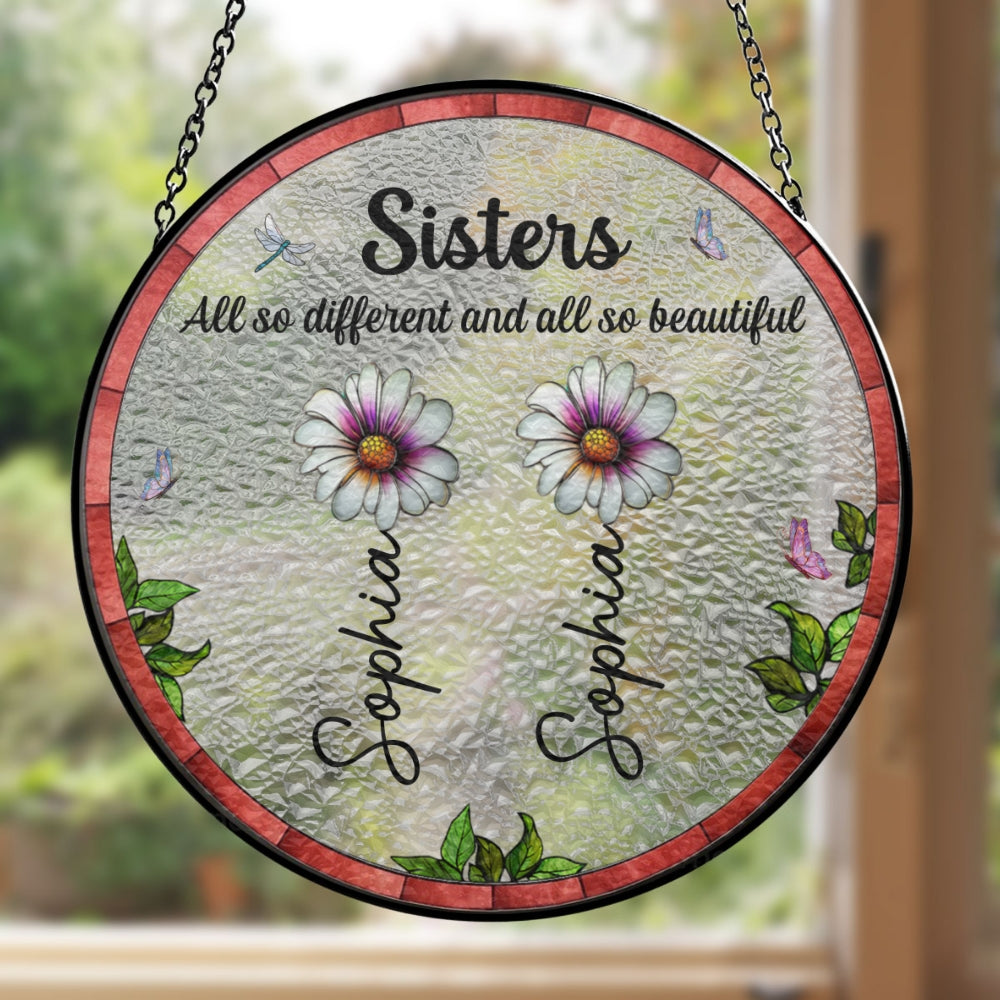 Custom Family Name Hanging Decor, Christmas Birthday Gift •  Sisters Are All So Beautiful - Personalized Window Hanging Suncatcher