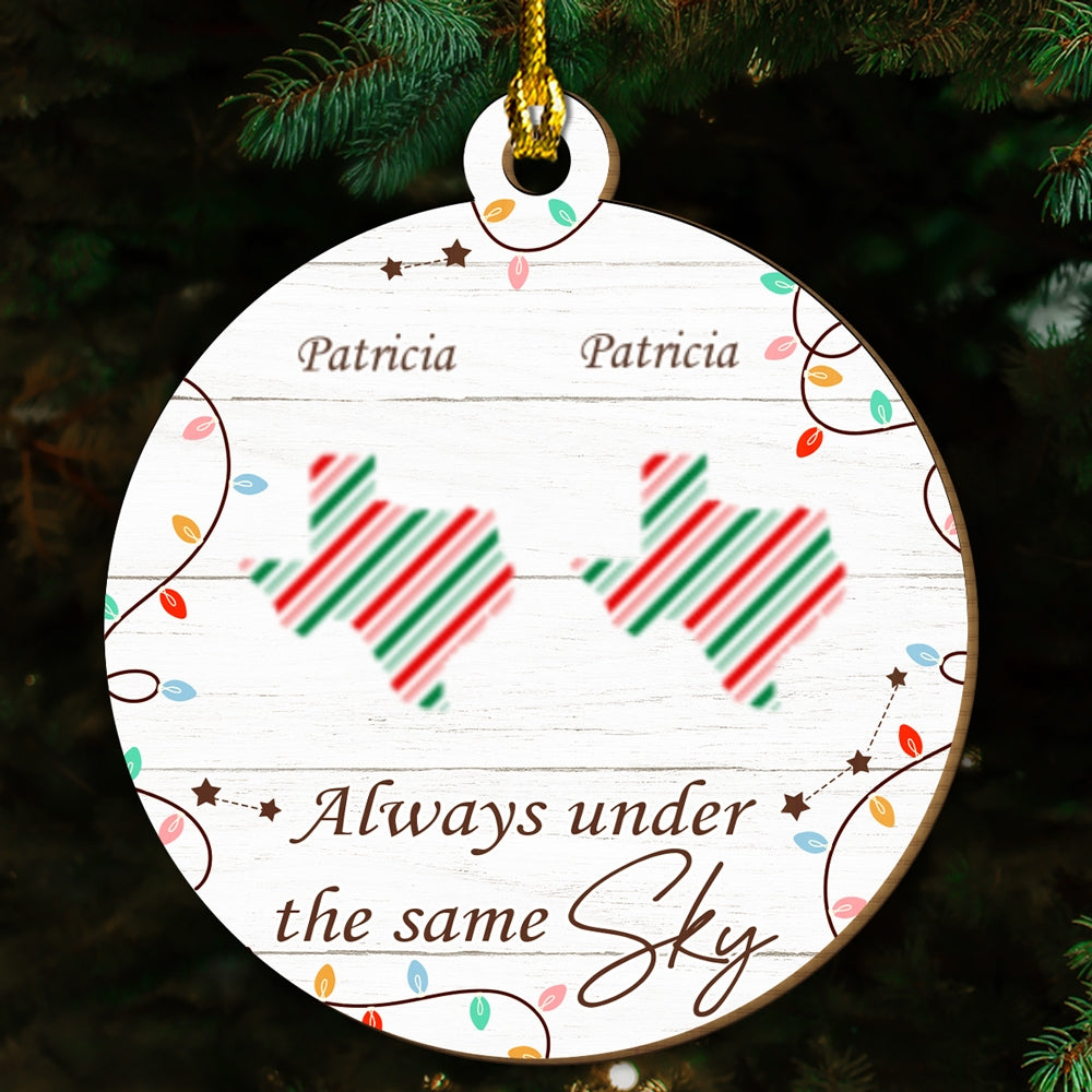 Custom Friendship Christmas Ornament, Best Friend Gift •  Always Under The Same Sky - Personalized Freeshape 2-Layered Wood Ornament