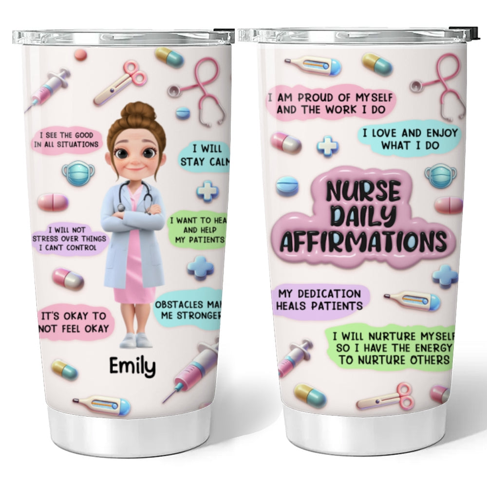 Nurse Daily Affirmations - Personalized 3D Effect Tumbler