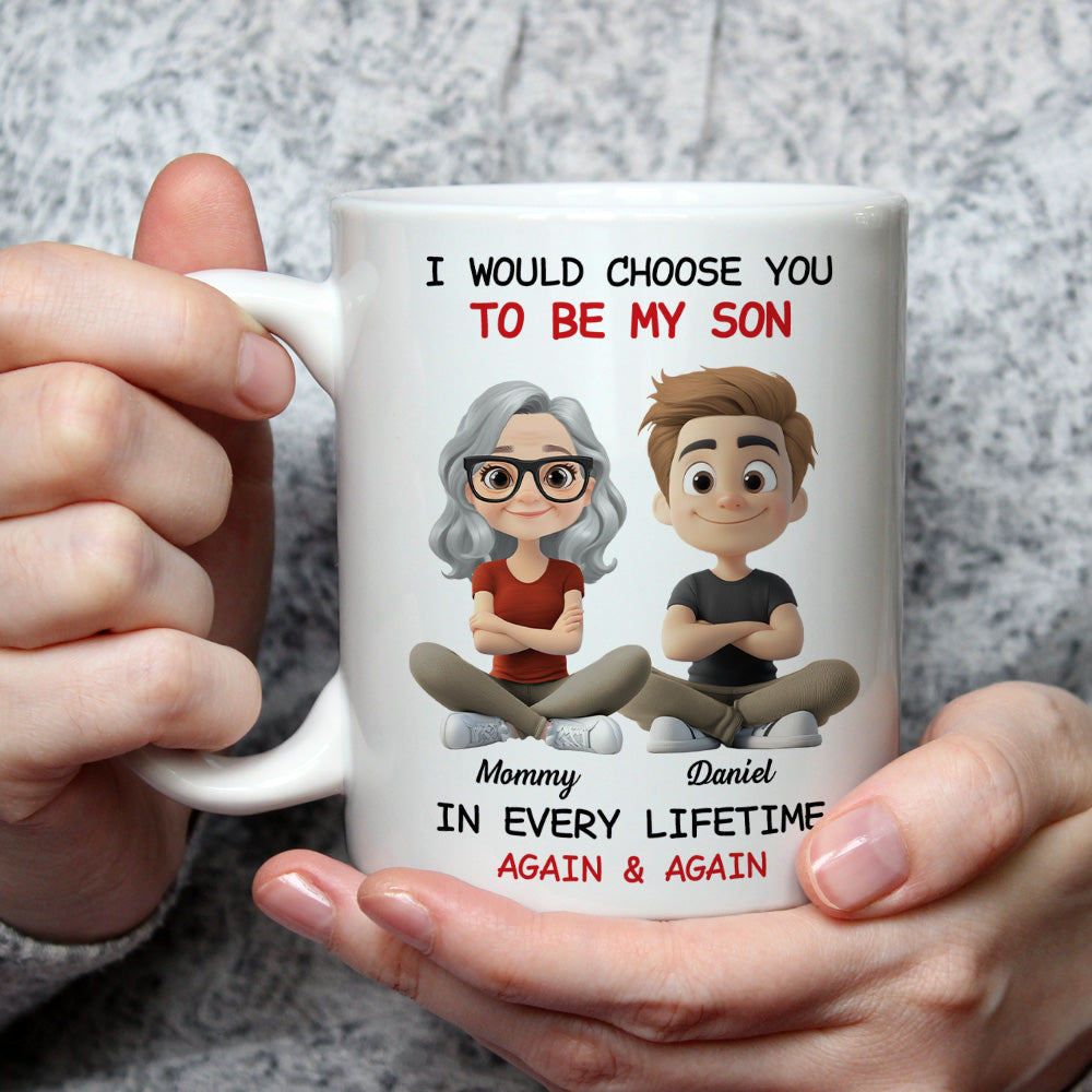 Custom Christmas & Birthday Gift for Son • Always Choose You My Son - Personalized Coffee Mug