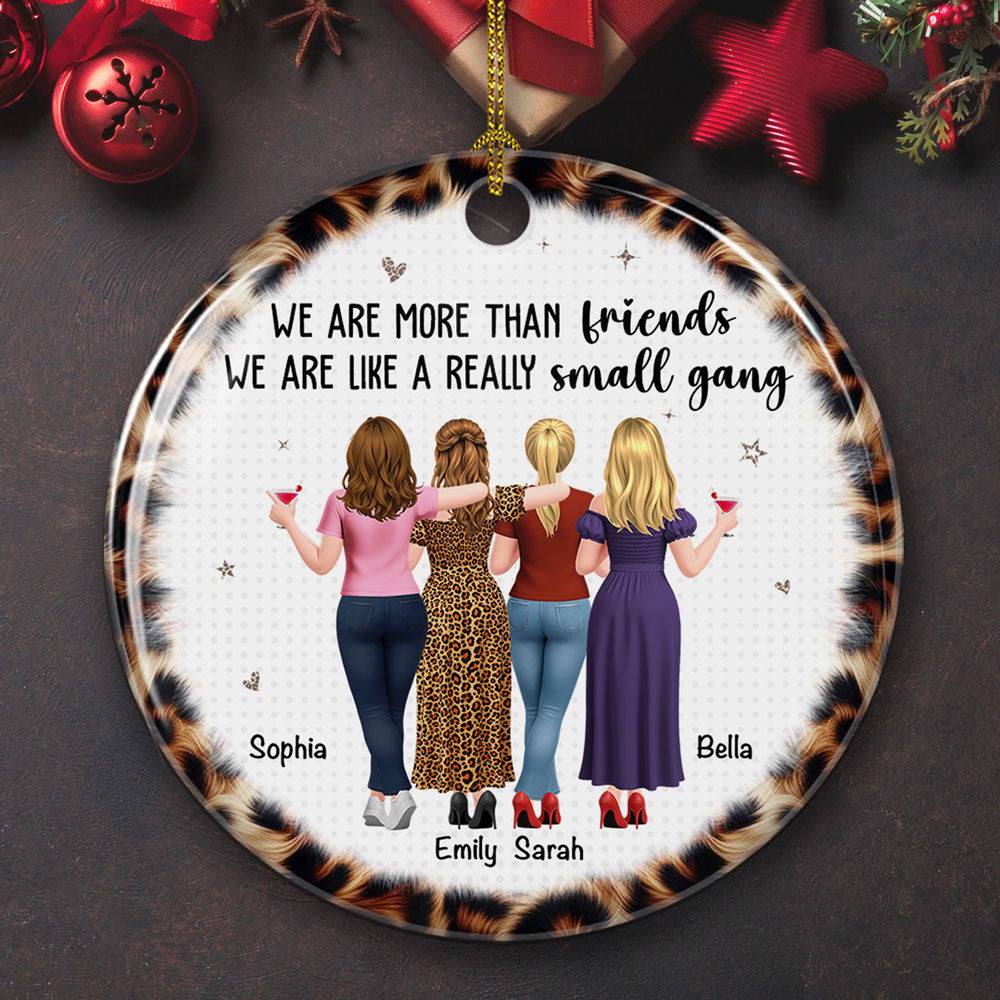 Custom Friendship Christmas Ornament, Best Friend Gift •  We Are More Than Friends - Personalized Ceramic Ornament