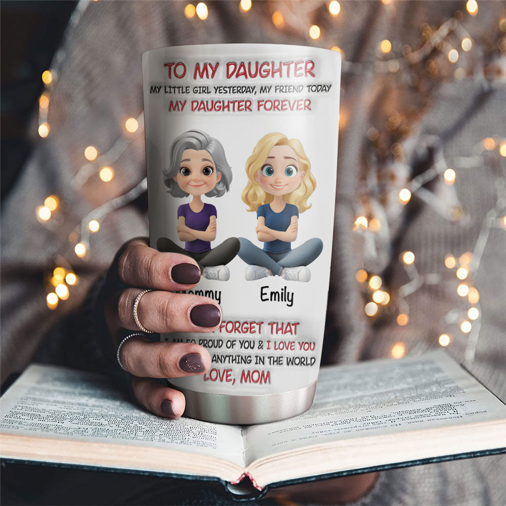 Custom Christmas Birthday Gifts For Daughter • My Daughter Forever - Personalized 3D Inflated Effect Tumbler