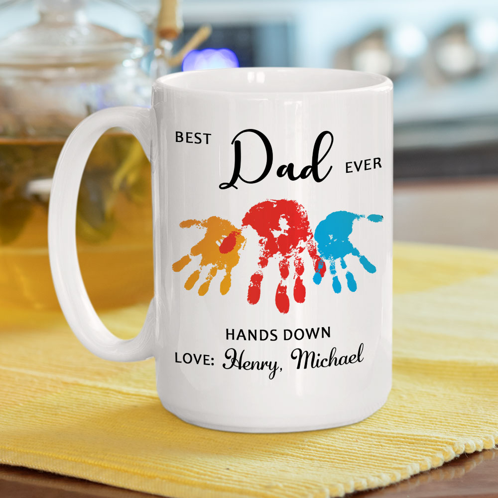 Custom Father's Day, Special Gift for Dad & Grandpa • Hands Down Best Dad Ever - Personalized Coffee Mug
