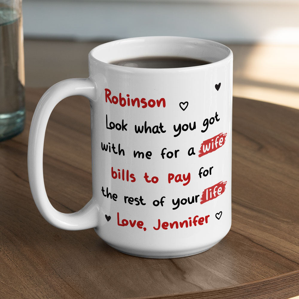 Custom Anniversary Keepsake Gifts For Couple • Look What You Got Babe - Personalized Coffee Mug