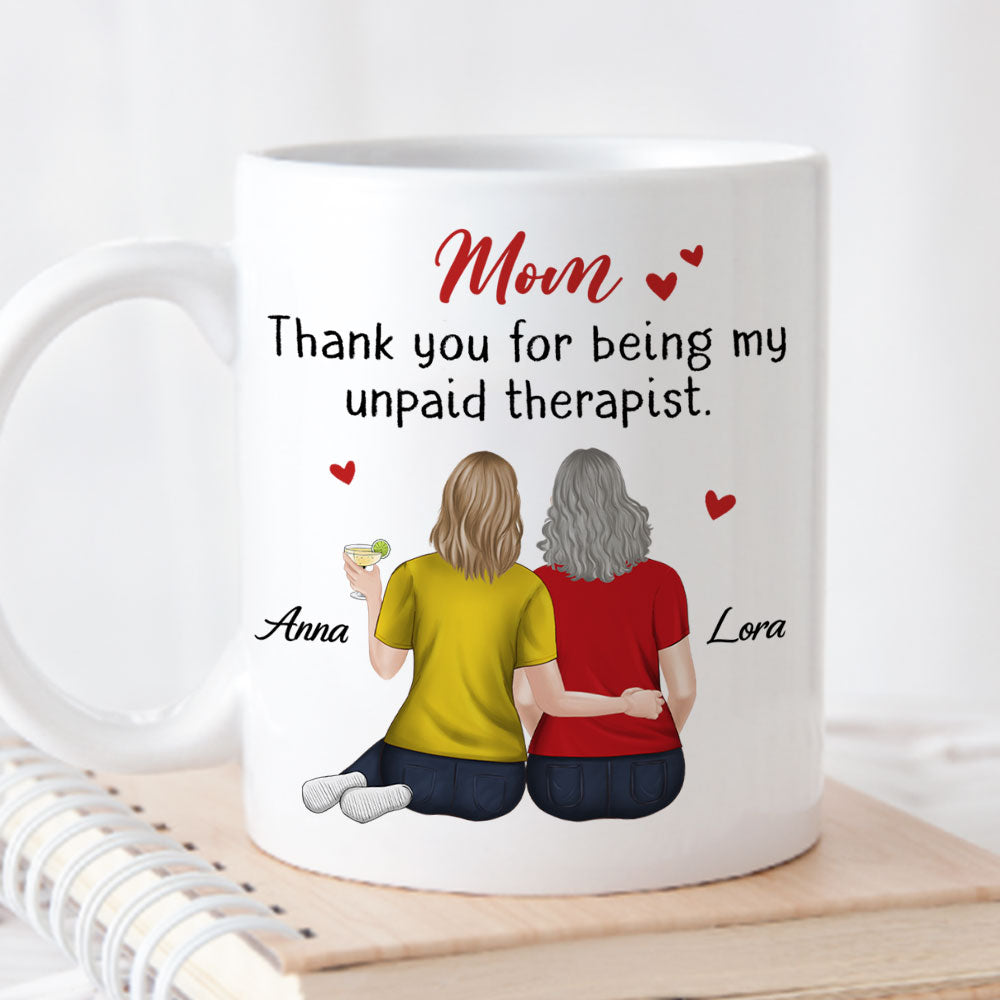 Custom Mother's Day Gift for Mom & Grandma • Mom My Unpaid Therapist - Personalized Coffee Mug