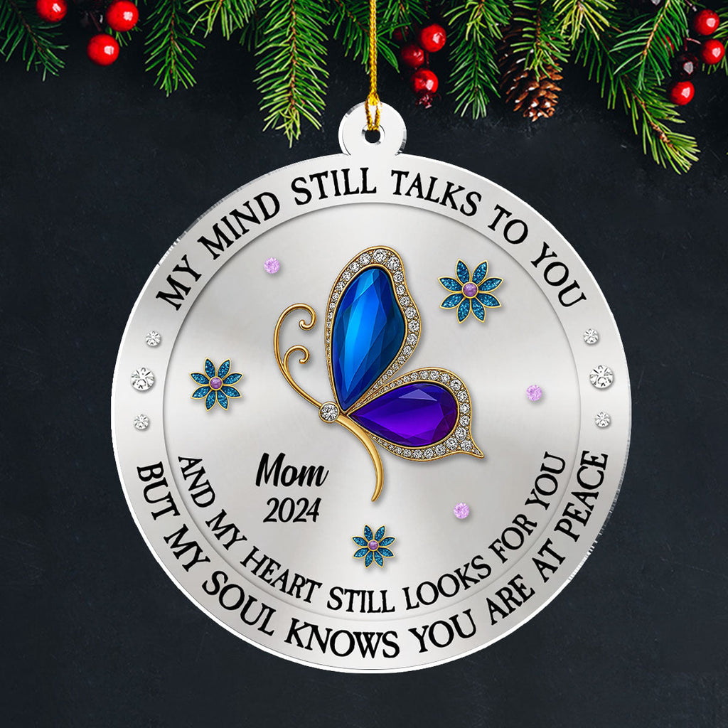 Custom Memorial Christmas Ornament, Sympathy Keepsake •  My Mind My Heart My Soul Memorial - Personalized Acrylic Ornament