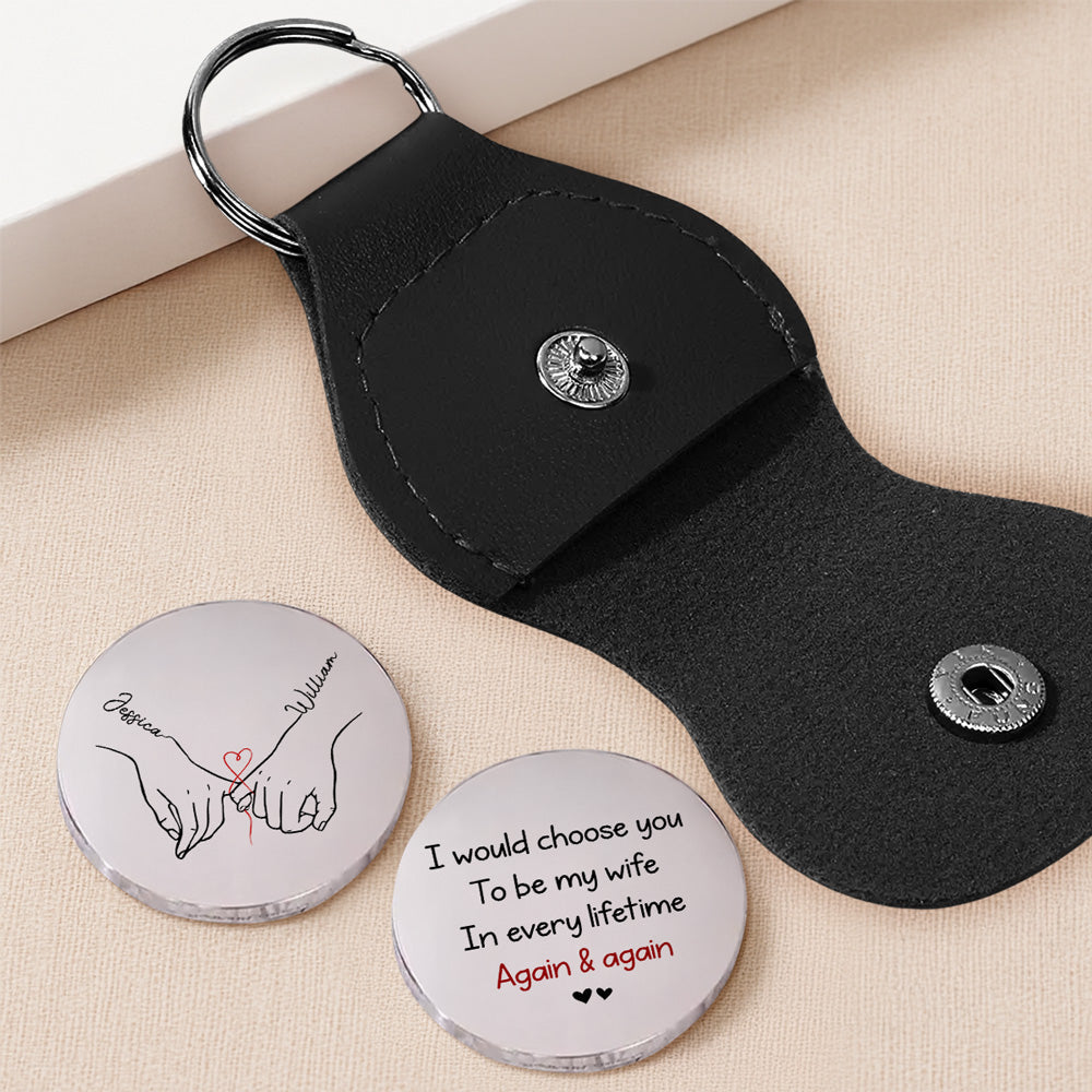 Custom Coin Keychain for Husband, Couple Anniversary Valentine's Day Gifts • I Would Choose You - Personalized Pocket Hug
