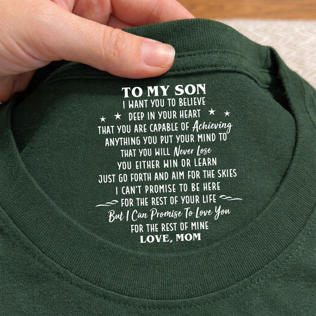 Custom Christmas & Birthday Gift for Son • I Promise To Be Here - Personalized Inside Neck Print T-shirt