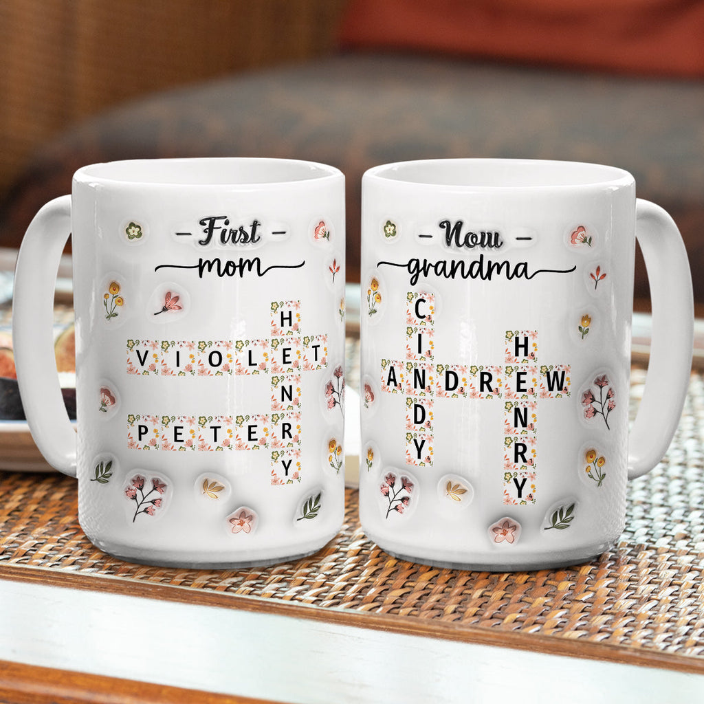 Custom Christmas & Birthday Gift For Grandma • First Mom Now Nana Flower - Personalized 3D Inflated Effect Coffee Mug