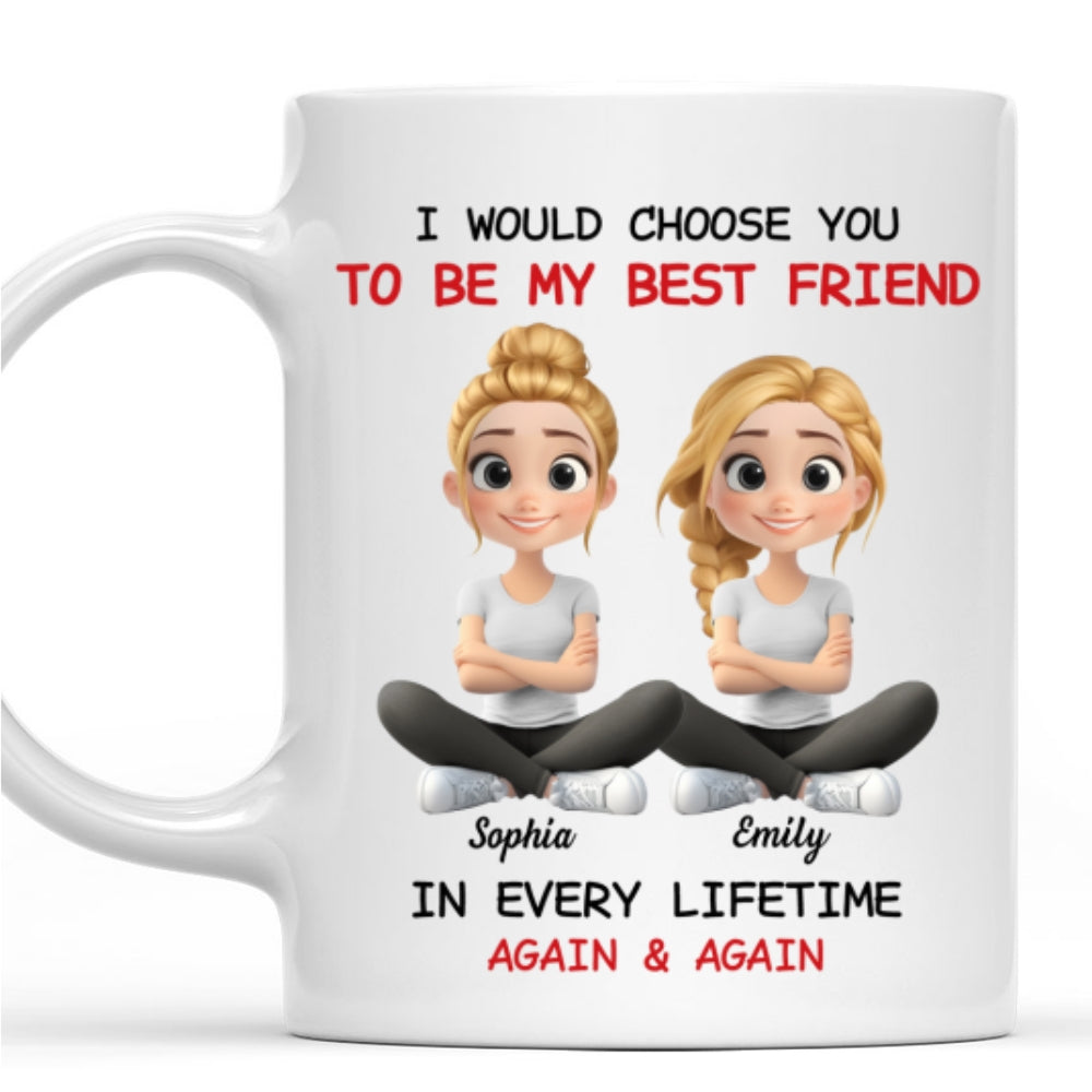Custom Best Friend, Christmas & Birthday Friendship Keepsake Gift • Always Choose You My Friend - Personalized Coffee Mug