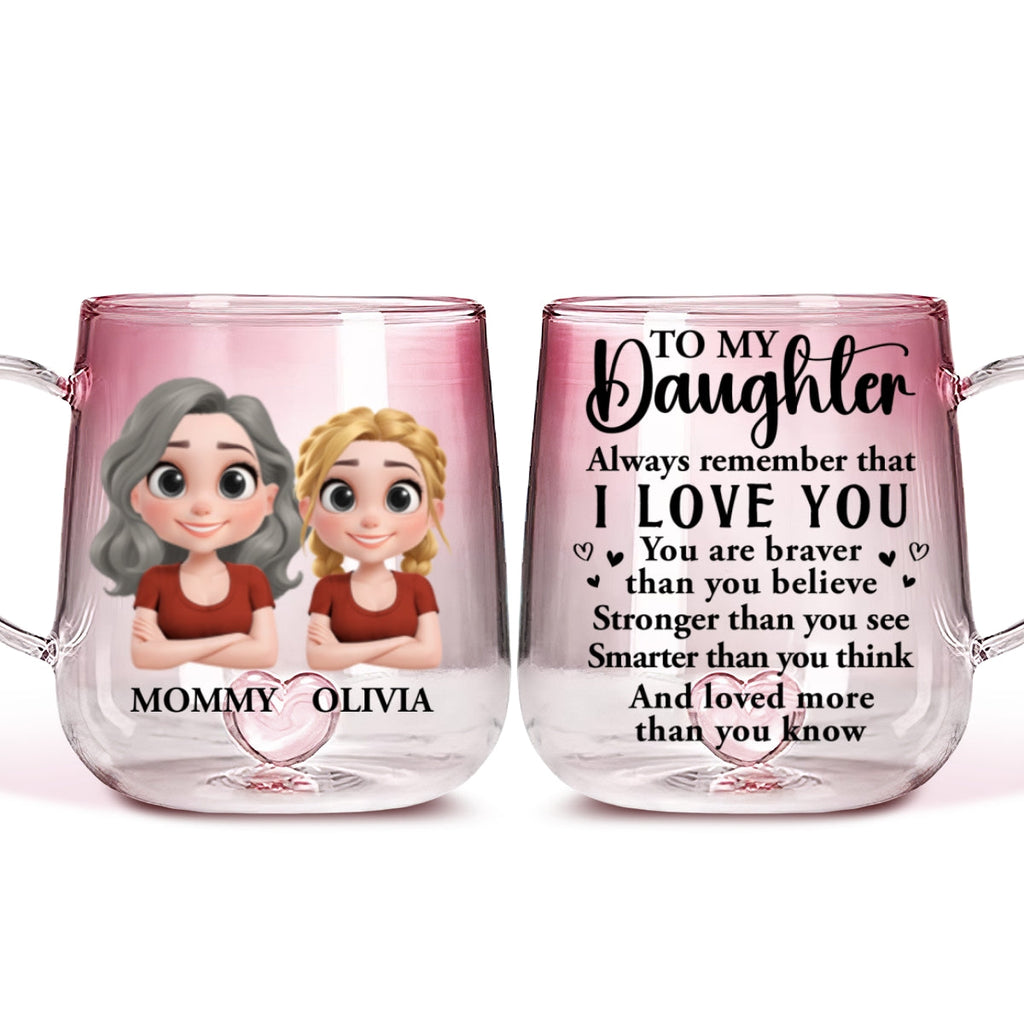 Custom Christmas & Birthday Gift for Daughter • Mom To Daughter Braver Stronger - Personalized Pink Gradient Glass Mug