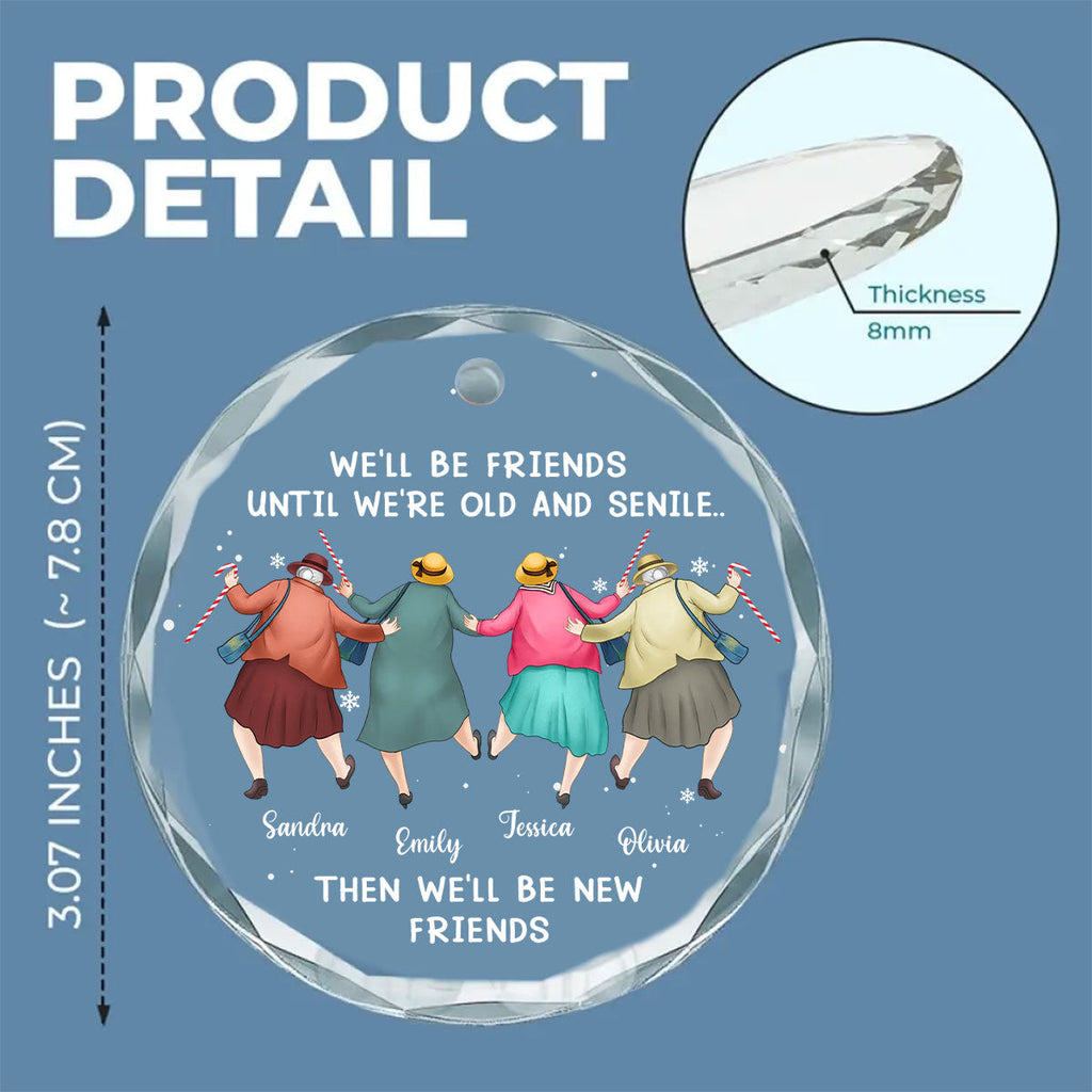 Custom Friendship Christmas Ornament, Best Friend Gift •  Friendship Never Gets Too Old - Personalized Glass Ornament