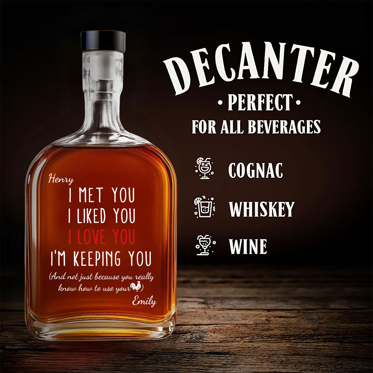I Am Keeping You - Personalized Spirits Decanter