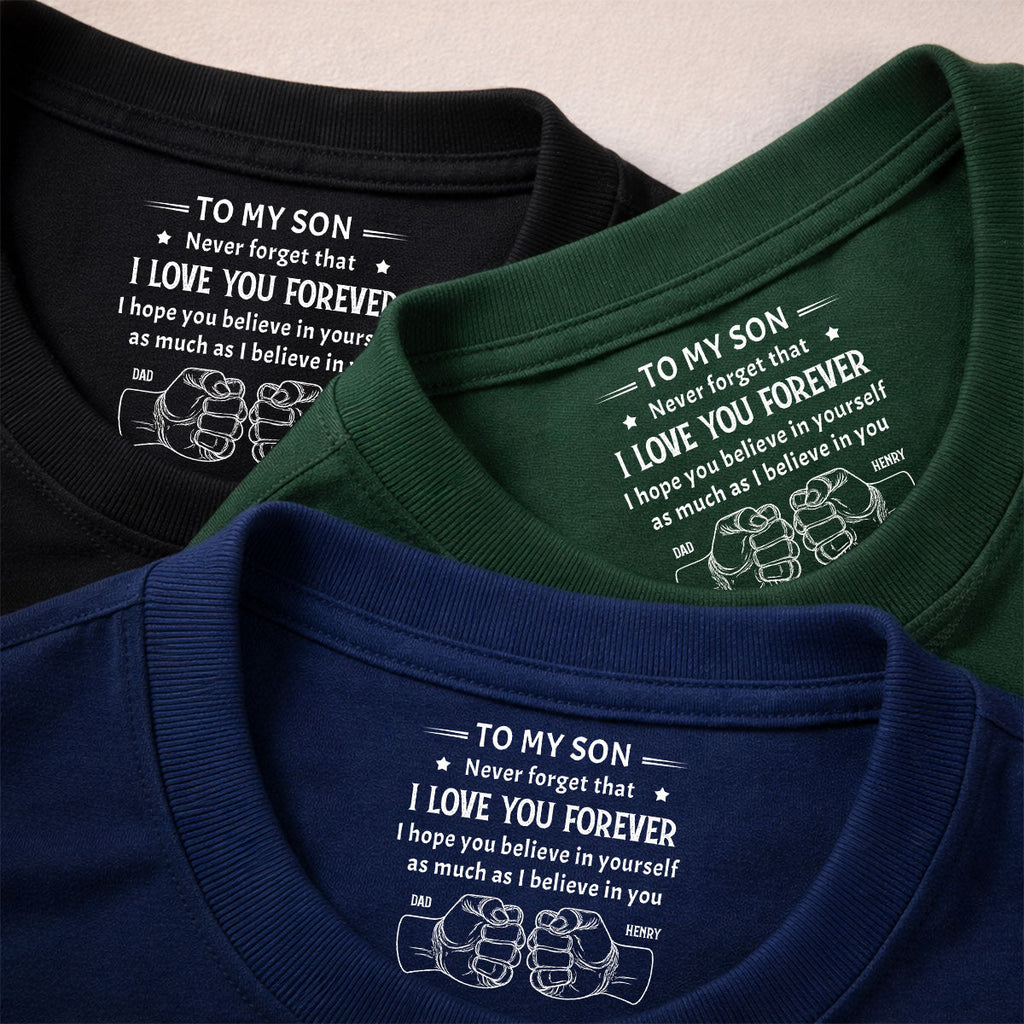 Custom Father's Day Gift For Son • As Much As - Personalized Inside Neck Print T-shirt