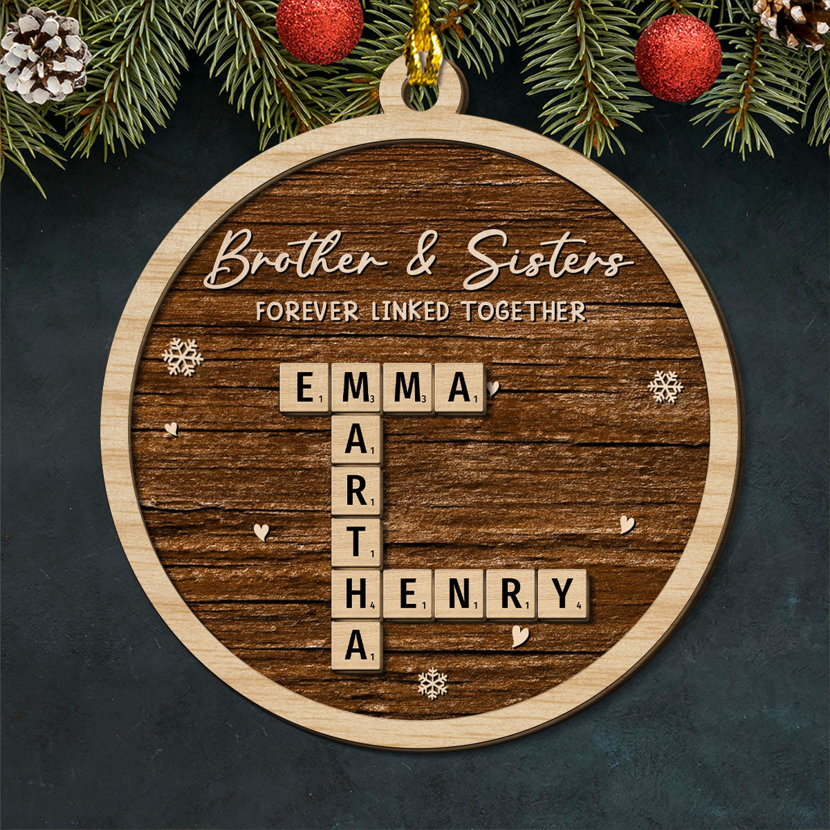 Custom Brothers & Sisters Christmas Ornament •  Family Ties That Never Break - Personalized 2-Layered Wood Ornament