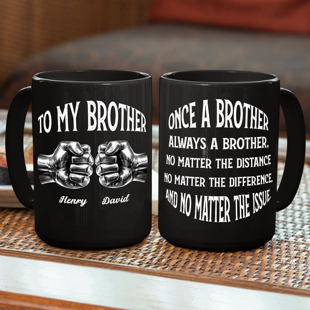 Custom Christmas & Birthday Gift For Brother • Once A Brother And Always A Brother - Personalized Coffee Mug