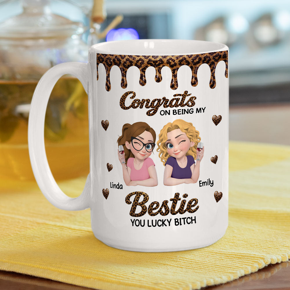 Custom Best Friend, Christmas & Birthday Friendship Keepsake Gift • Congrats Bestie You Are Lucky - Personalized Coffee Mug