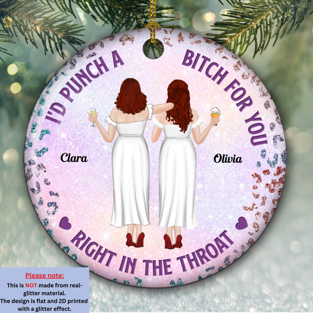 Custom Friendship Christmas Ornament, Best Friend Gift •  Punch Bitch Besties - Personalized Ceramic Ornament