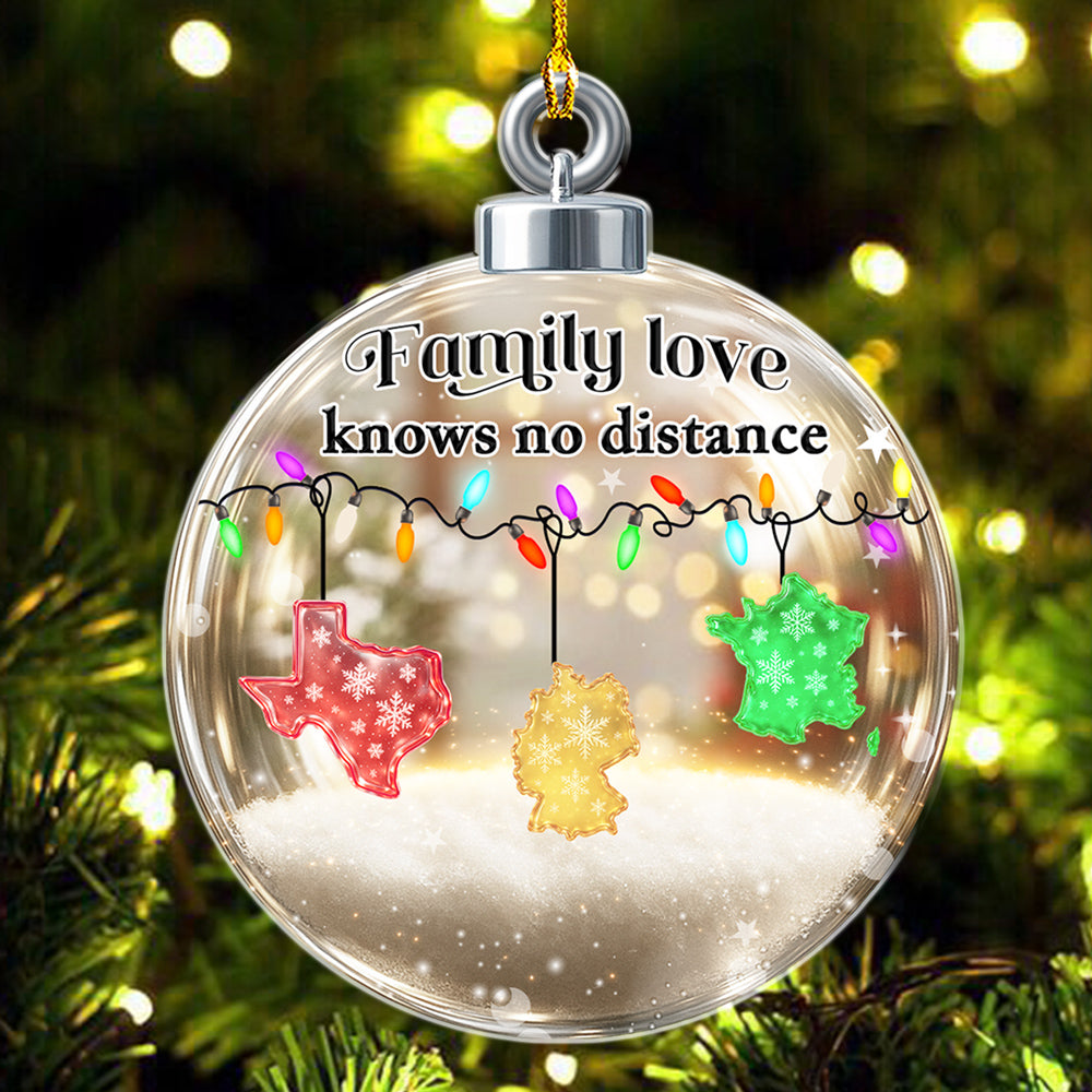 Custom Family Christmas Ornament for Long Distance Families •  Family Love Knows No Distance Country Version - Personalized 3D Effect Acrylic Ornament