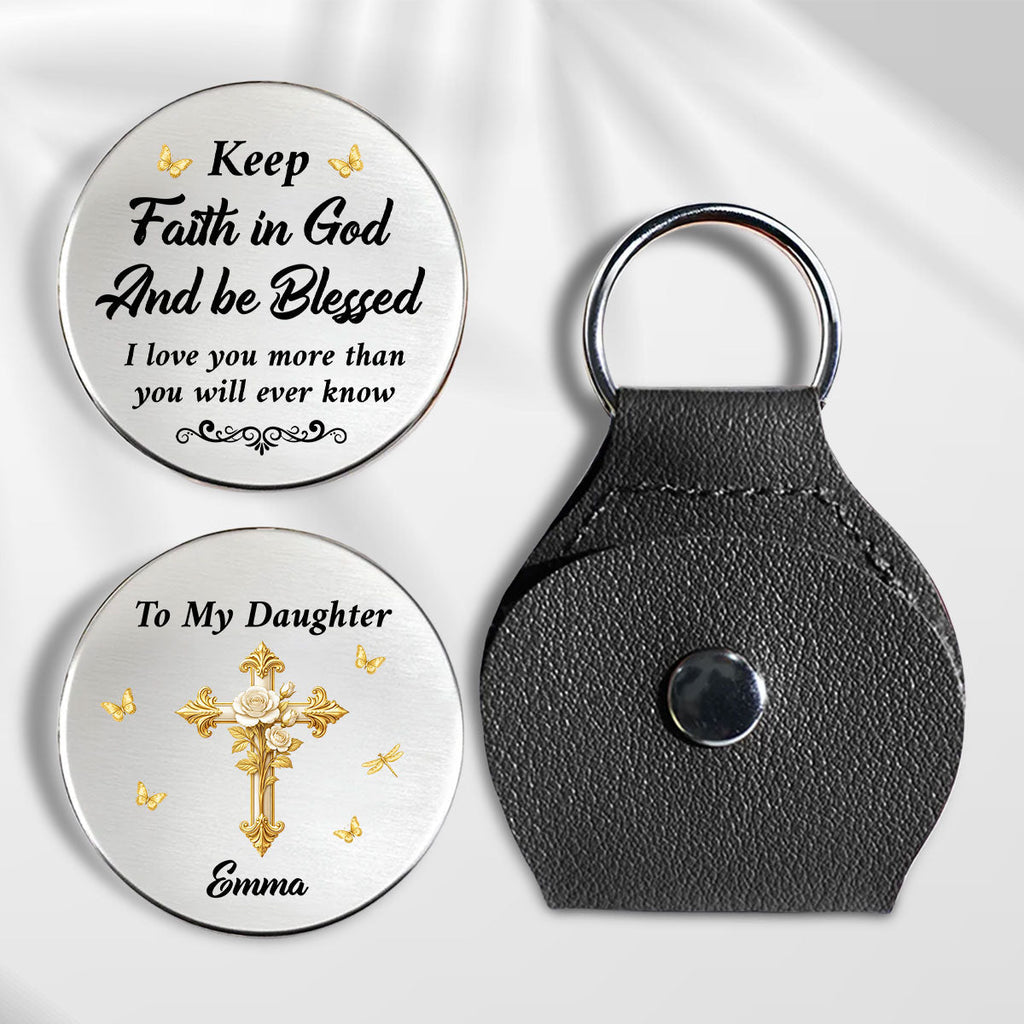 Custom Daughter Coin Keychain, Christian Gift, Faith Keepsake • Keep Faith In God - Personalized Pocket Hug