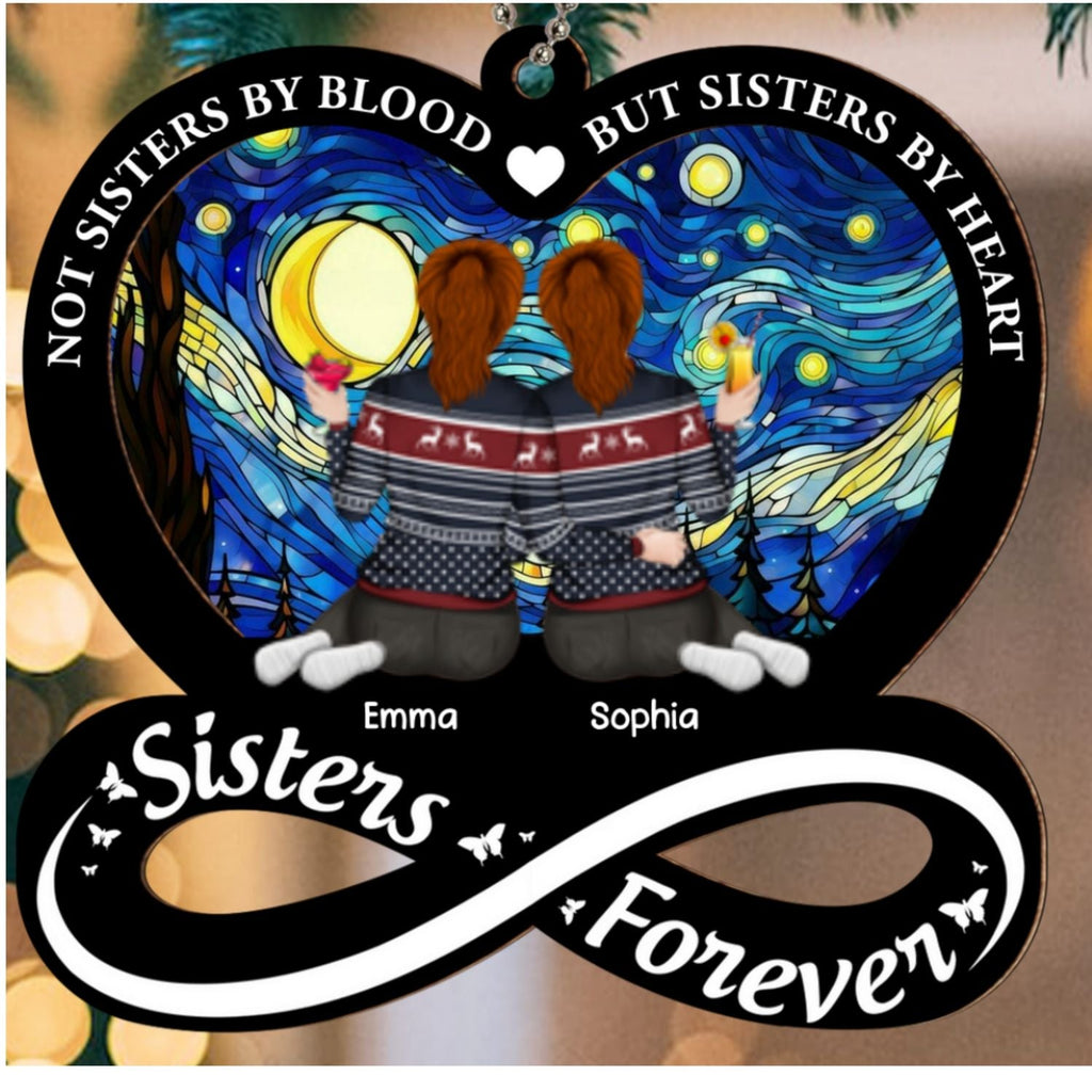 Custom Friendship Christmas Ornament, Best Friend Gift •  Not Sisters By Blood But Sisters By Heart - Personalized Suncatcher Ornament