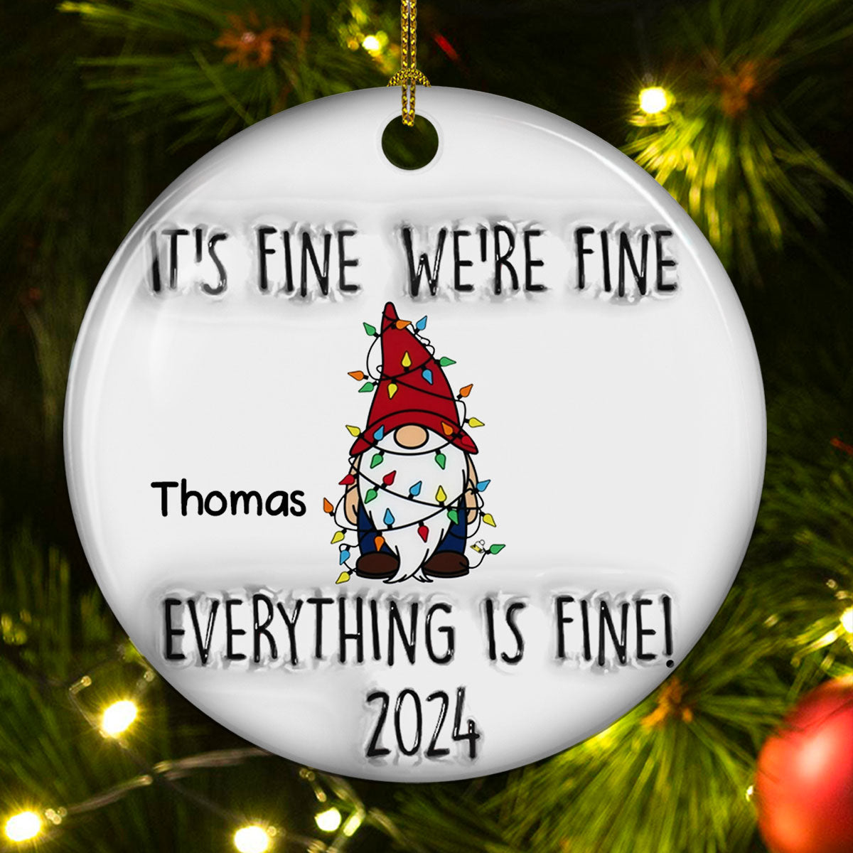 Custom Coworker Christmas Ornament, Team Appreciation Gift •  Everything Is Fine Coworkers - Personalized 3D Inflated Effect Ceramic Ornament
