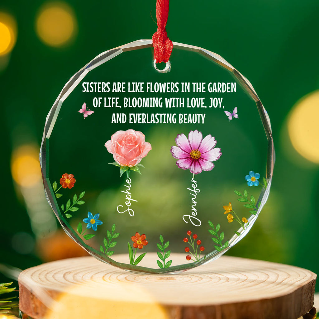 Custom Sister Christmas Ornament •  Sisters Bloom With Love And Joy - Personalized Glass Ornament
