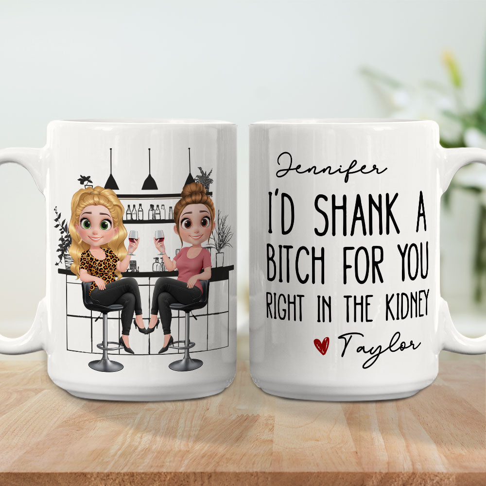 Custom Best Friend, Christmas & Birthday Friendship Keepsake Gift • Shank A Bitch For You - Personalized Coffee Mug