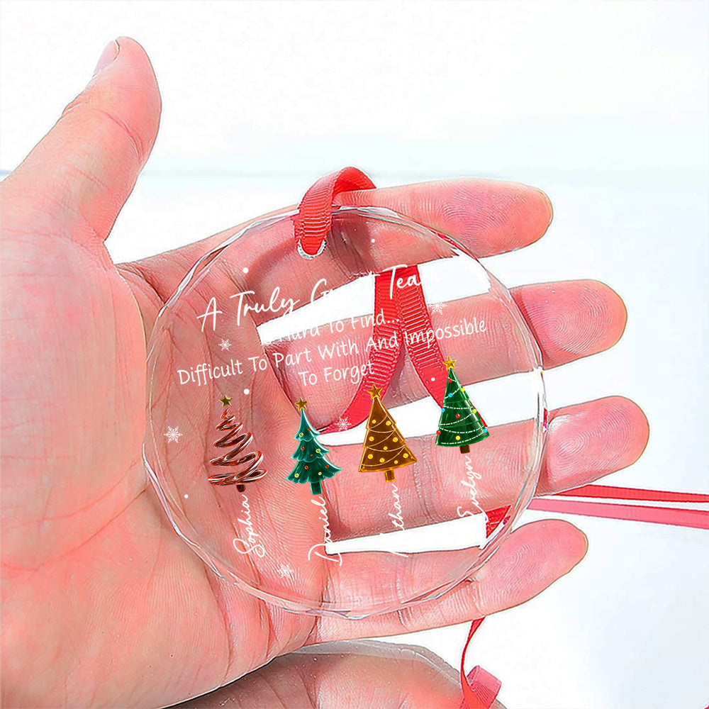 Custom Coworker Christmas Ornament, Team Appreciation Gift •  A Truly Great Team - Personalized Glass Ornament