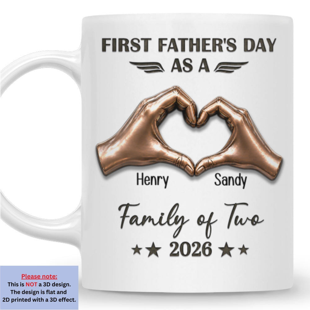 Custom Father's Day, Special Gift for Dad & Grandpa • First Father Day With My Family - Personalized 3D Effect Mug