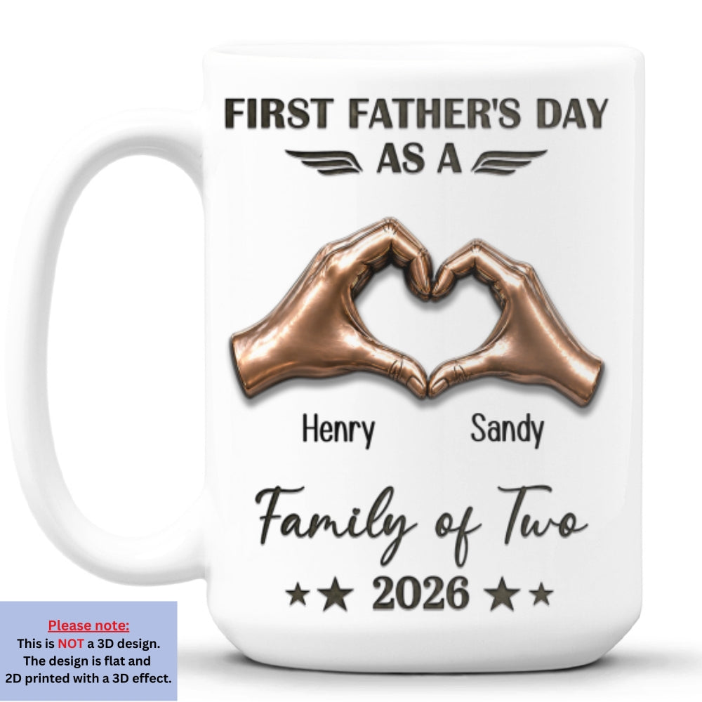 Custom Father's Day, Special Gift for Dad & Grandpa • First Father Day With My Family - Personalized 3D Effect Mug