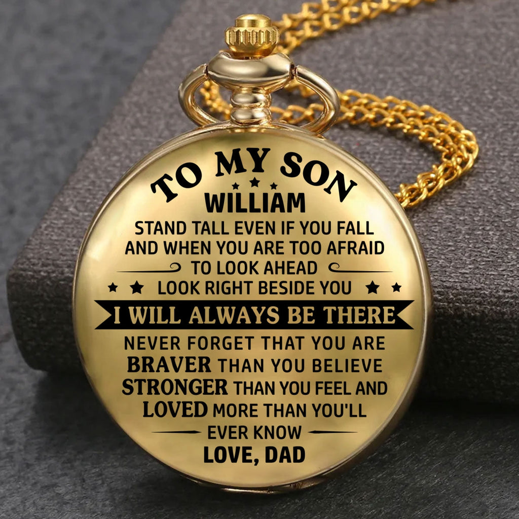 To My Son - I Will Always Be There - Personalized Pocket Watch